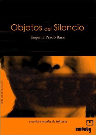 Objetos Del Silencio, Secretos Sexuales De Infancia