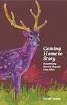Coming Home to Story: Storytelling Beyond Happily Ever After