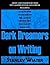 Dark Dreamers On Writing