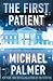 The First Patient by Michael           Palmer