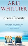 Across Eternity by Aris Whittier