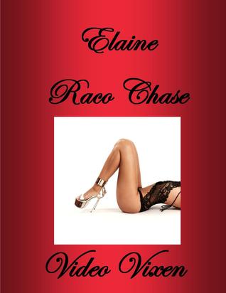 Video Vixen By Elaine Raco Chase