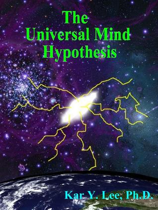 The Universal Mind Hypothesis (Kindle Edition)
