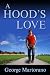 A Hood's Love, By George Ma...