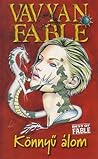 Könnyű álom by Vavyan Fable Könnyű álom by Vavyan Fable