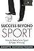 Success Beyond Sport