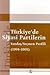 Türkiye'de Siyasi Partilerin Yandaş Seçmen Profili (1994-2002)