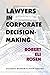 Lawyers in Corporate Decision-Making