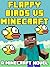 Flappy Birds Invade The World of Minecraft - A Minecraft Adventure Novel