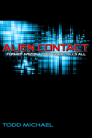 Alien Contact: Former Arizona Tour Guide Tells All