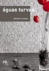 Águas Turvas by Helder Caldeira