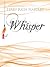 Whisper