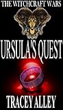 Ursula's Quest (The Witchcraft Wars #2) Ursula's Quest (The Witchcraft Wars #2)