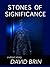 Stones of Significance