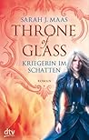 Kriegerin im Schatten by Sarah J. Maas