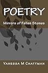 Mirrors of Fallen Stones (Poetry, #5).