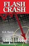 Flash crash by K.R. Harris