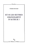 Et si les œuvres ...
