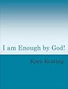 I am Enough by God!