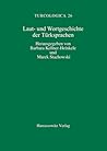 Laut- und Wortgeschichte der Turksprachen: Beitrage des Internationalen Symposiums Berlin, 7-10 July, 1992 (Turcologica,) (German and English Edition)
