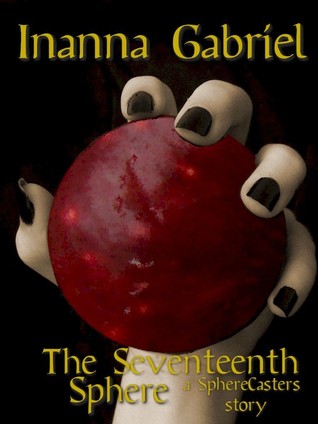 The Sevententh Sphere (Barrow City Stories: Book 4)