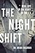 The Night Shift by Brian Goldman