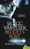 Skuggvarelser & Blodets röst