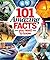 Book of 101 Amazing Facts You Need To Know
