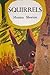 Squirrels (A New Naturalist Monograph, #12)