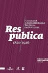 Res Publica: cidadania e representação política em Portugal (1820/1926)
