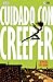 Cuidado con Creeper