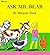 Ask Mr. Bear[ ASK MR. BEAR ] by Flack, Marjorie (Author) Aug-01-71[ Paperback ]