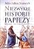 Niezwykłe historie papieży. Dzieje papieży - od św. Piotra do Benedykta XVI