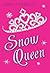 Snow Queen: A Witty YA Romance of Pageant Rivalry and Falling for Your Enemy's Brother