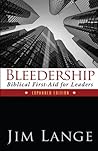 Bleedership: Biblical First-Aid for Leaders