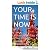 Your Time is now - A time to be born and a time to die