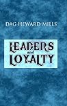 Leaders and Loyalty