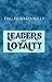 Leaders and Loyalty