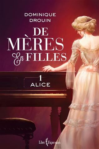Alice (De mères en filles #1)