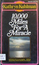 10,000 miles for a miracle (Dimension books)
