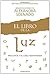 El libro de la luz: Pregunte, y el cielo responde (Spanish Edition)