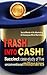 Trash into Cash: Inspiring Stories of 5 Unconventional Millionaires (Business Lessons Through True Stories Book 1)