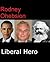 Rodney Ohebsion, Liberal Hero