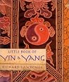 Little Book of Yin and Yang Little Book of Yin and Yang