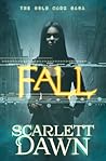 Fall by Scarlett Dawn