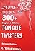 MINI-BOOK OF 300+ ENGLISH & FILIPINO TONGUE TWISTERS