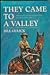They Came to a Valley by Bill Gulick