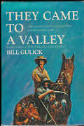 They Came to a Valley by Bill Gulick