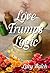 Love Trumps Logic