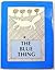 The Blue Thing